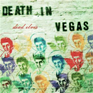 Death in Vegas -  Dead Elvis